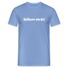 Schlauer wie du! - Männer Premium T-Shirt - carolina blue