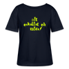 Dit eskaliat eh wilda  - Relaxed Rundhals Frauen Bio-T-Shirt - Navy