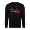 Mir kann keena... Mich könn'n alle... - Unisex Pullover - Schwarz