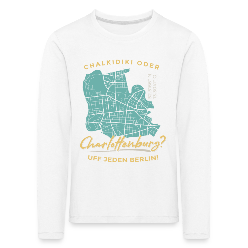 Chalkidiki oder Charlottenburg - Kinder Langarmshirt - Weiß