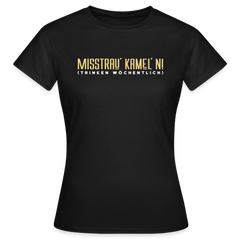 Misstrau' Kamel'n! (trinken wöchentlich) - Frauen Premium T-Shirt