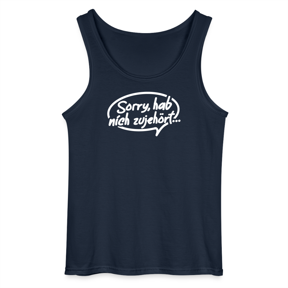 sorry, hab nich zujehört... - Männer Tank Top - Navy