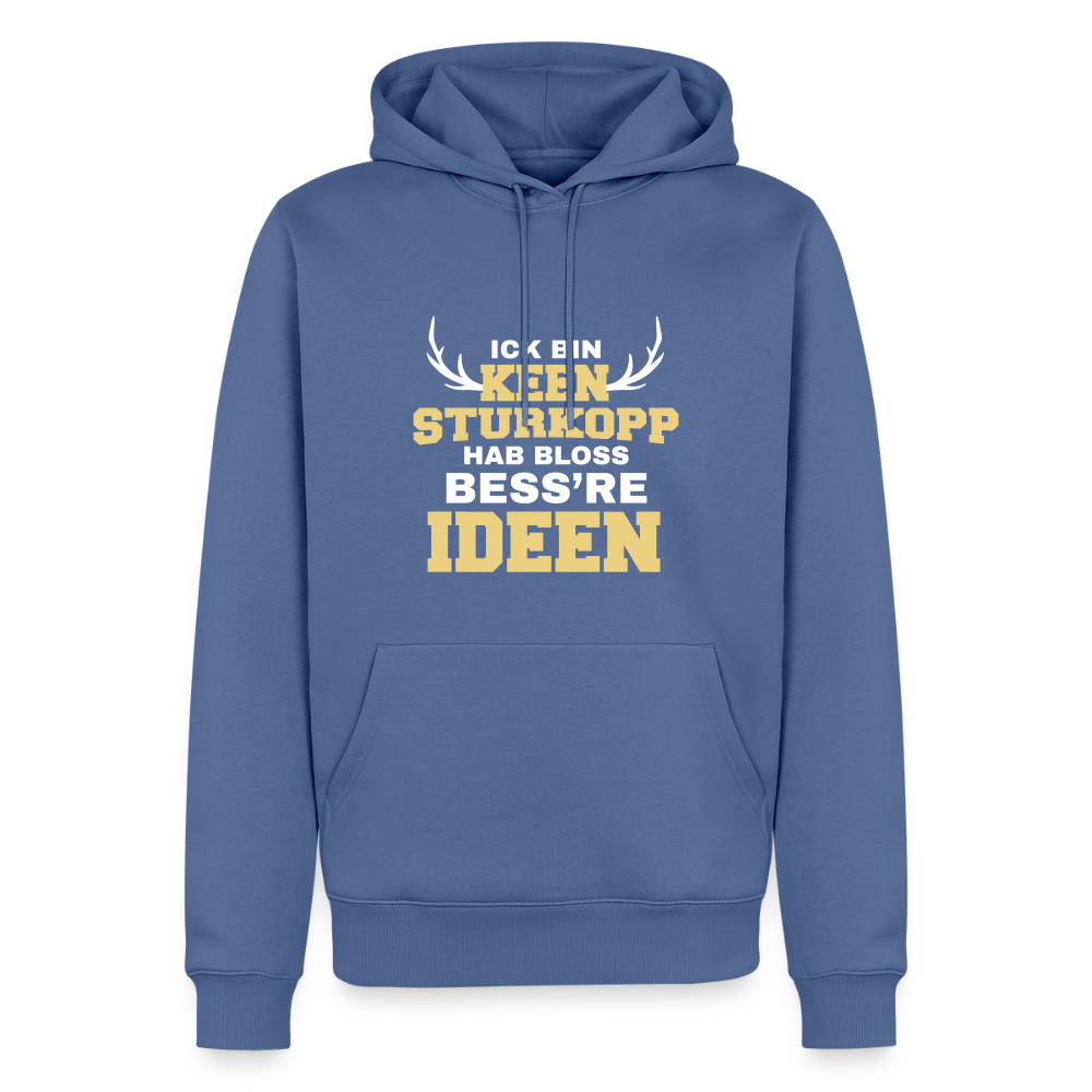 Ick bin keen Sturkopp - Männer Premium Hoodie - Taubenblau