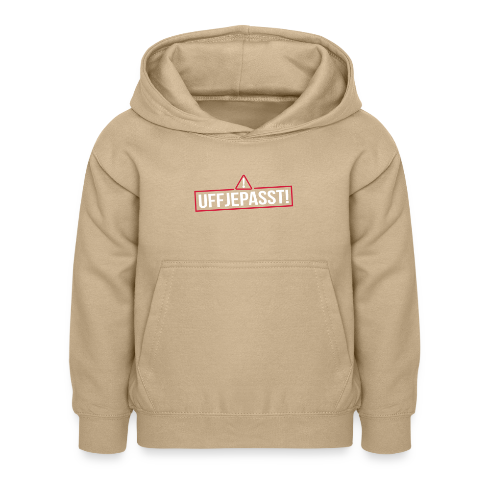 Uffjepasst! - Kinder Hoodie - Sand