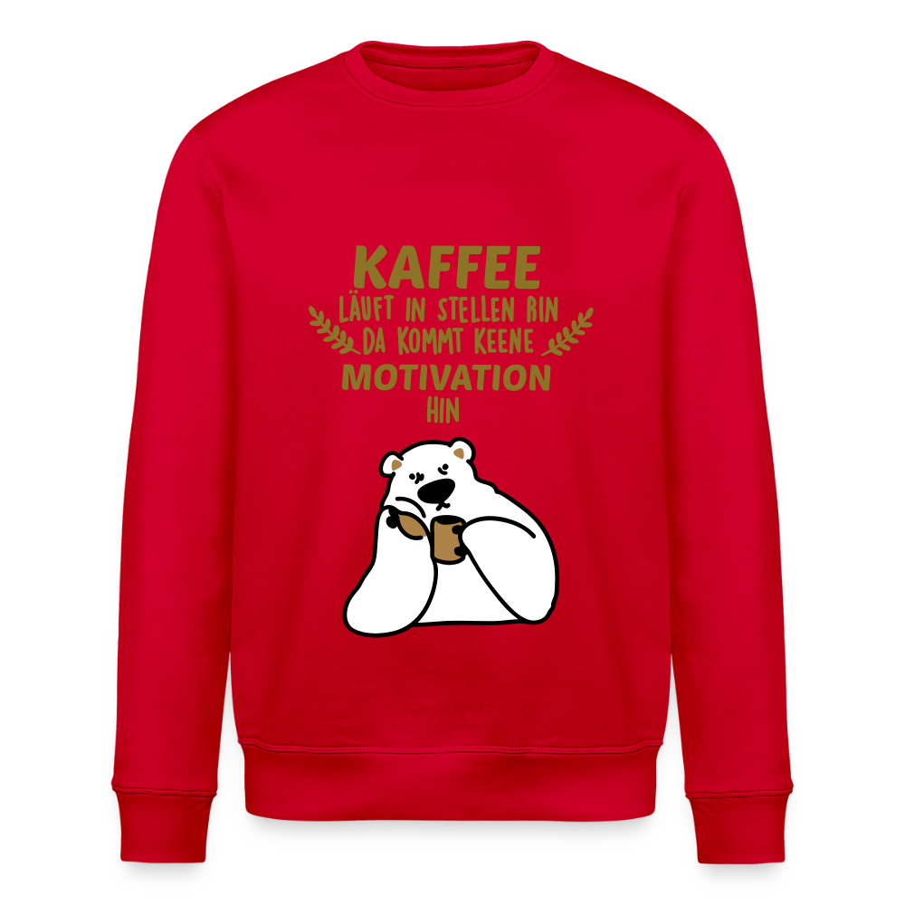 Kaffee motiviert - Unisex Bio Sweatshirt - Rot