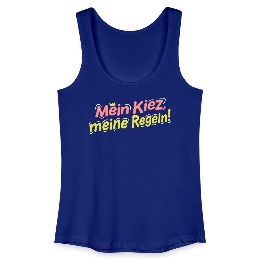 Mein Kiez, meine Regeln! - Frauen Bio Tank Top - Königsblau