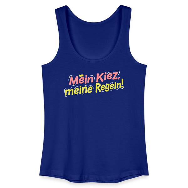 Mein Kiez, meine Regeln! - Frauen Bio Tank Top - Königsblau