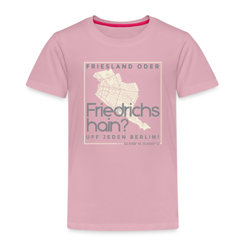Friesland oder Friedrichshain - Kinder Premium T-Shirt - Hellrosa