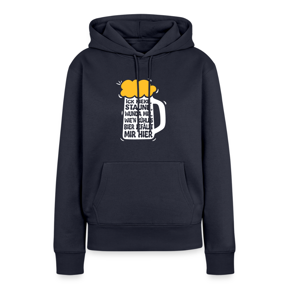 Ick kieke, staune, wunda mir, wie'n kühles Bier jefällt mir hier - Frauen Premium Hoodie - Navy