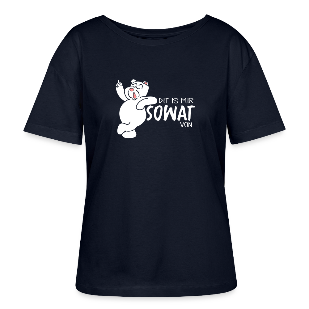 Dit is mir sowat von - Relaxed Rundhals Frauen Bio-T-Shirt - Navy