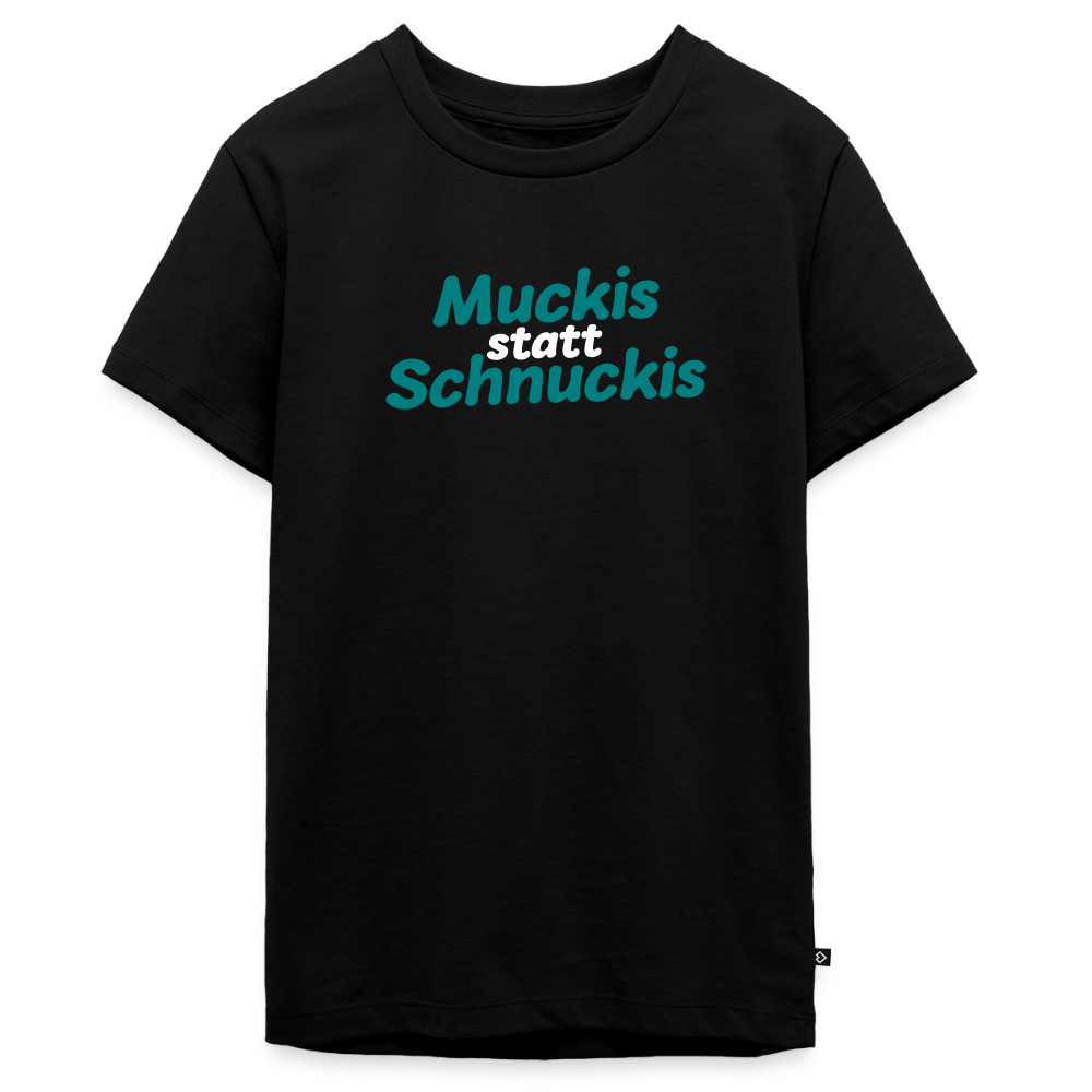 Muckis statt Schnuckis - Teenager Premium T-Shirt - Schwarz