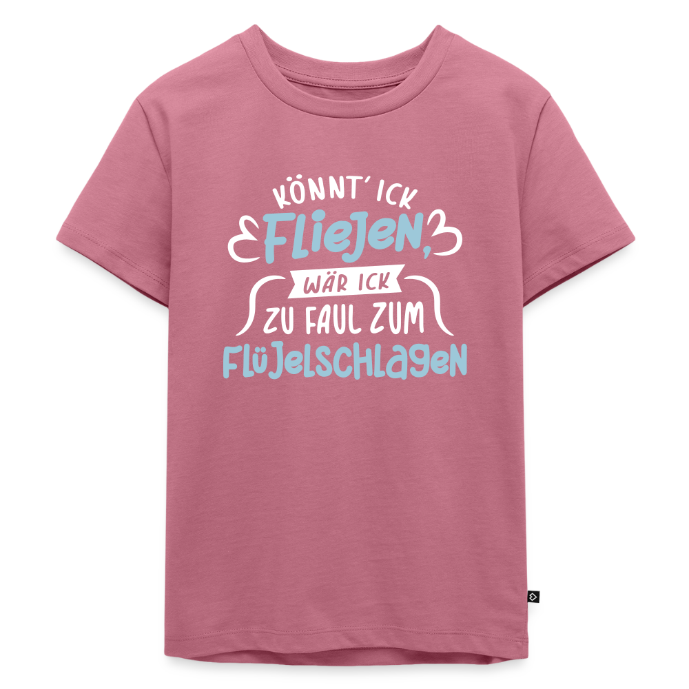Könnt' ick fliejen, wär ick zu faul zum Flüjelschlagen - Kinder Premium T-Shirt - Mauve
