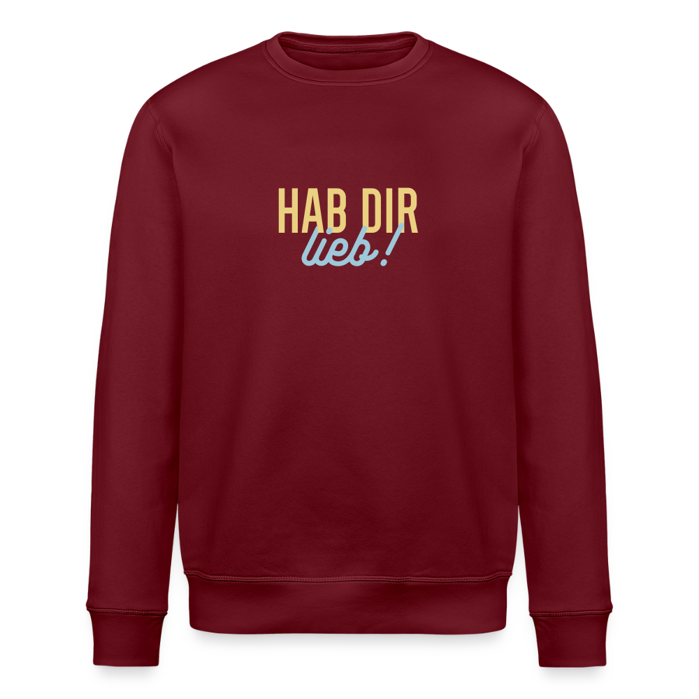 Hab Dir Lieb! - Unisex Bio Sweatshirt - Burgunderrot