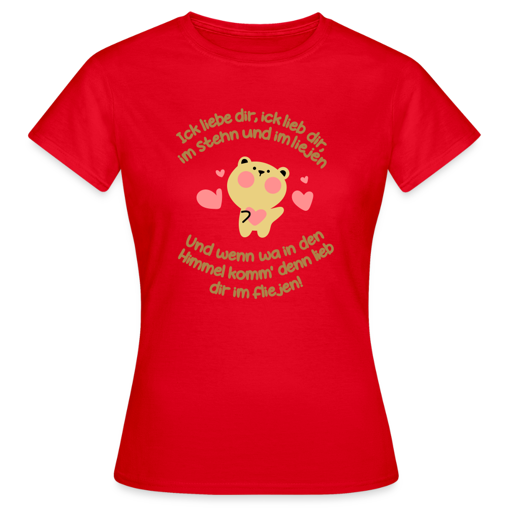 Im Stehn und im Liejen! - Frauen Premium T-Shirt - Rot