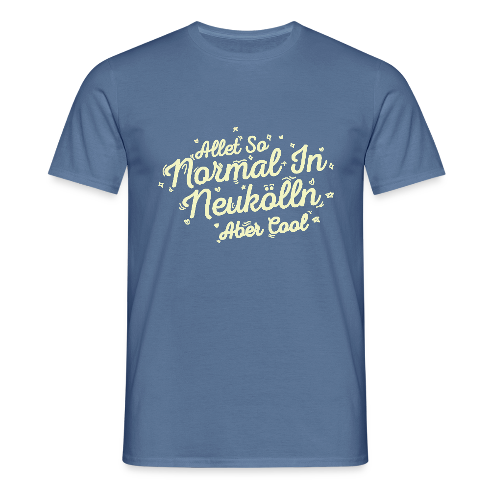 Neukölln is so normal - Männer Premium T-Shirt - Taubenblau