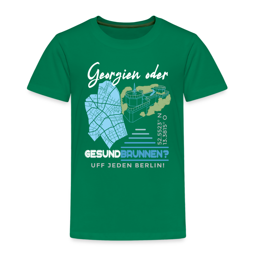 Georgien oder Gesundbrunnen - Kinder Premium T-Shirt - Kelly Green