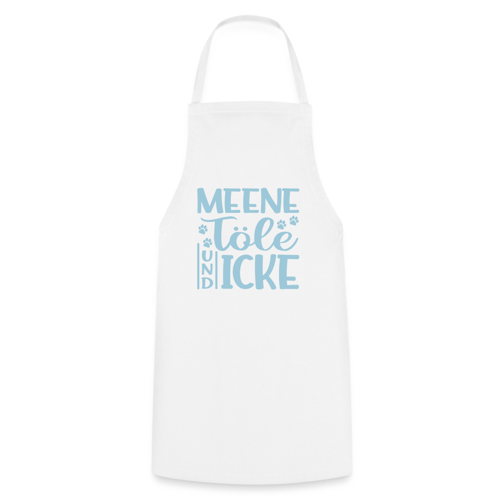 Meene Töle und Icke - Kochschürze - Weiß