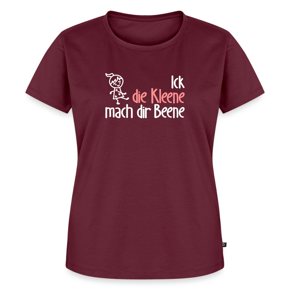 Ick, die Kleene, mach dir Beene! - Frauen Premium T-Shirt - Burgunderrot
