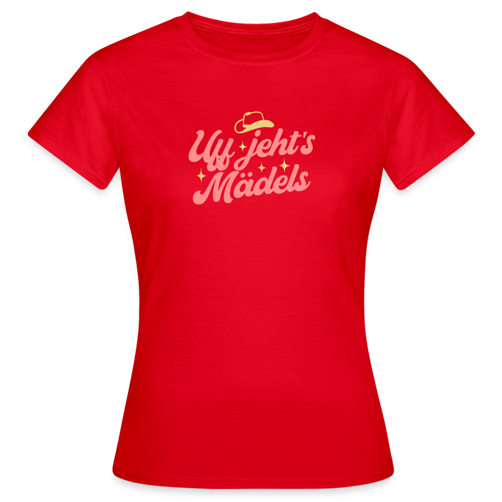 Uff jeht’s Mädels - Frauen Premium T-Shirt - Rot