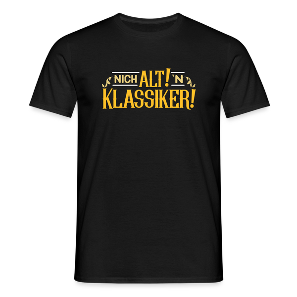 Nich alt! 'n Klassiker! - Männer Premium T-Shirt - Schwarz