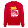 Ick kieke, staune, wunda mir, wie'n kühles Bier jefällt mir hier - Unisex Bio Sweatshirt - Rot