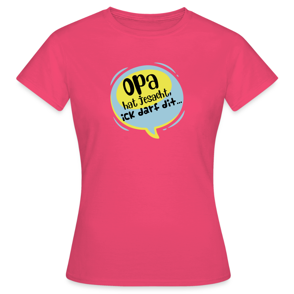 Ick darf dit! - Frauen Premium T-Shirt - Azalea