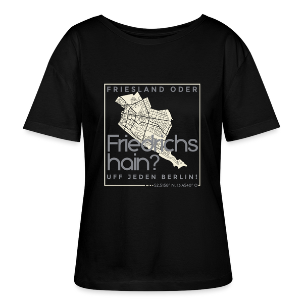 Friesland oder Friedrichshain - Relaxed Rundhals Frauen Bio-T-Shirt - Schwarz