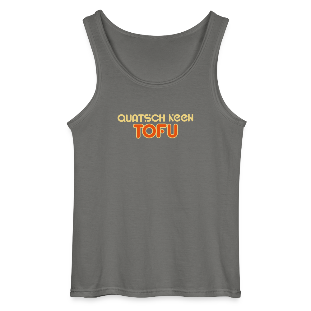 Quatsch keen Tofu! - Männer Tank Top - Anthrazit