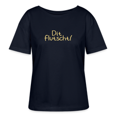 Dit flutscht! - Relaxed Rundhals Frauen Bio-T-Shirt