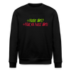 Haste allet? Klar, ick hass' allet! - Unisex Bio Sweatshirt - Schwarz