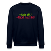 Haste allet? Klar, ick hass' allet! - Unisex Bio Sweatshirt - Navy