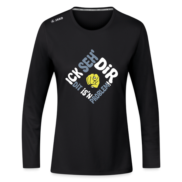 Ick seh' dir. Dit is'n Problem. - Frauen Sport Langarmshirt - Schwarz