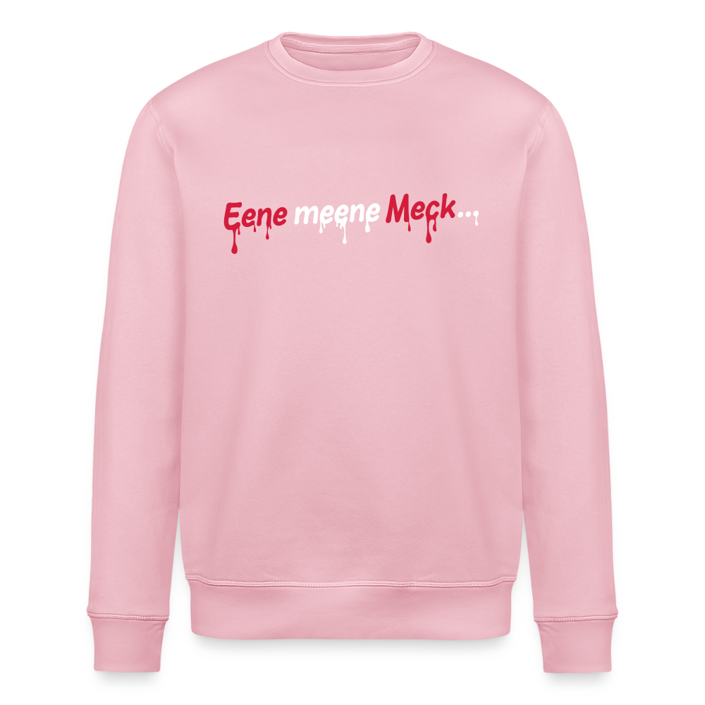 Eene meene Meck... - Unisex Bio Sweatshirt - Hellrosa