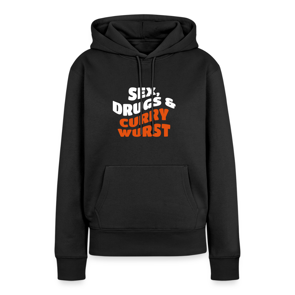 Sex, Drucks & Currywurst - Frauen Premium Hoodie - Schwarz