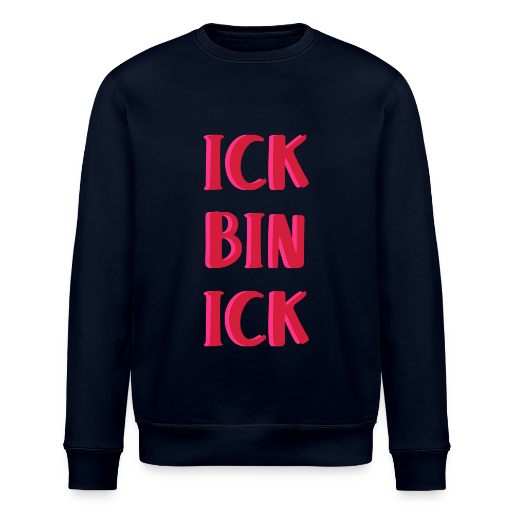 Ick bin Ick! - Unisex Bio Sweatshirt - Navy