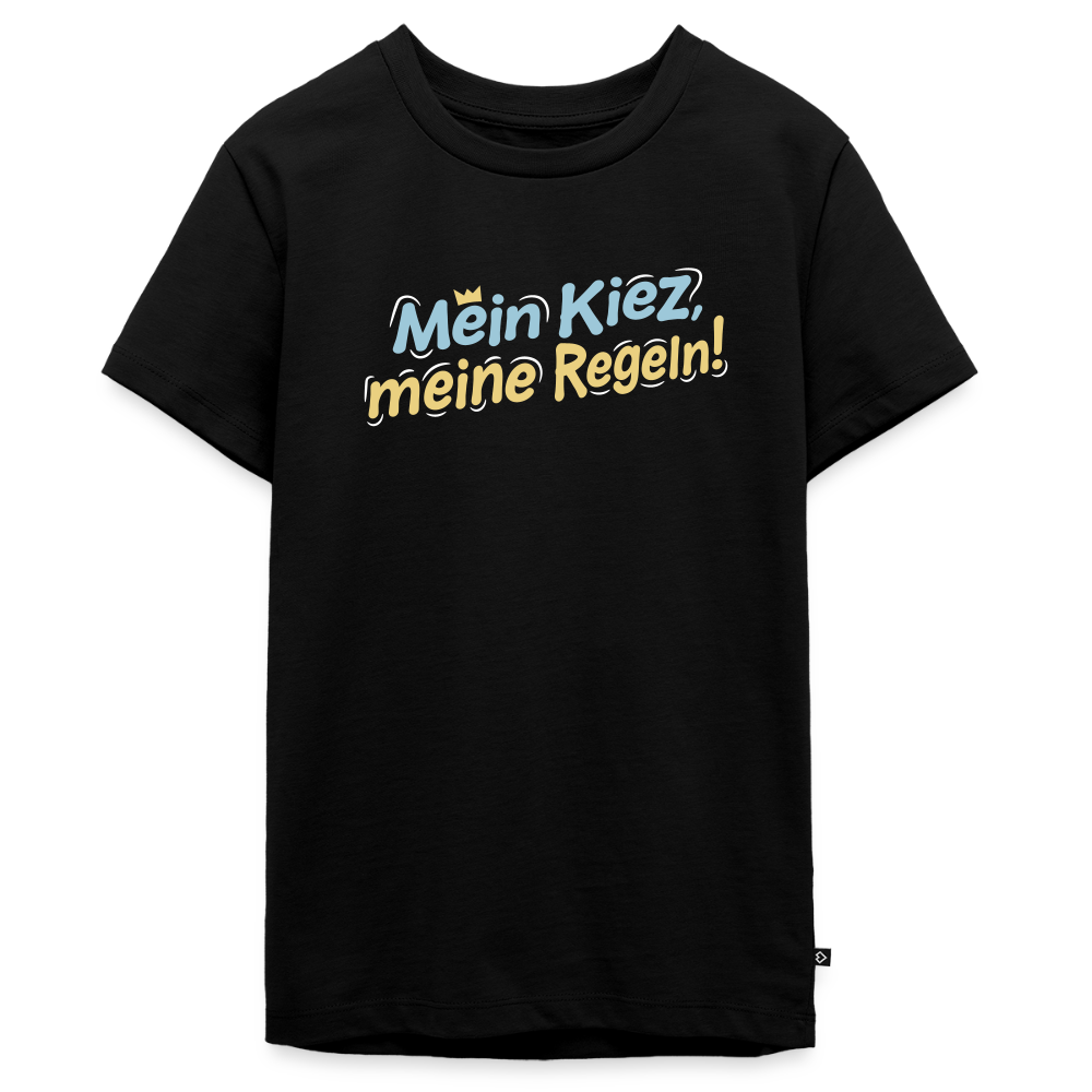 Mein Kiez, meine Regeln! - Teenager Premium T-Shirt - Schwarz