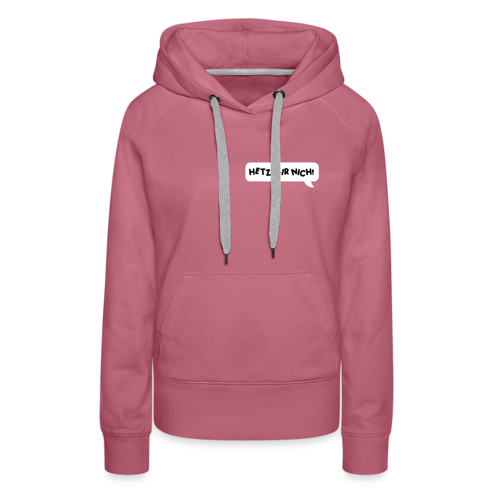Hetz Mir Nich! - Frauen Premium Hoodie - Malve