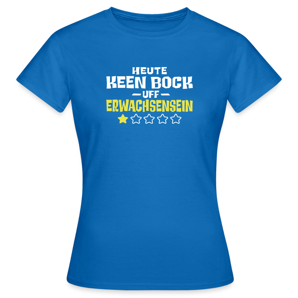 Keen Bock uff Erwachsensein - Frauen Premium T-Shirt - Royalblau