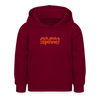 Ick glob, ick spinne! - Kinder Hoodie - Bordeaux