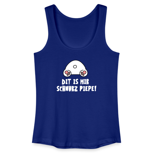 Dit is mir Schnurz Piepe - Frauen Bio Tank Top - Königsblau