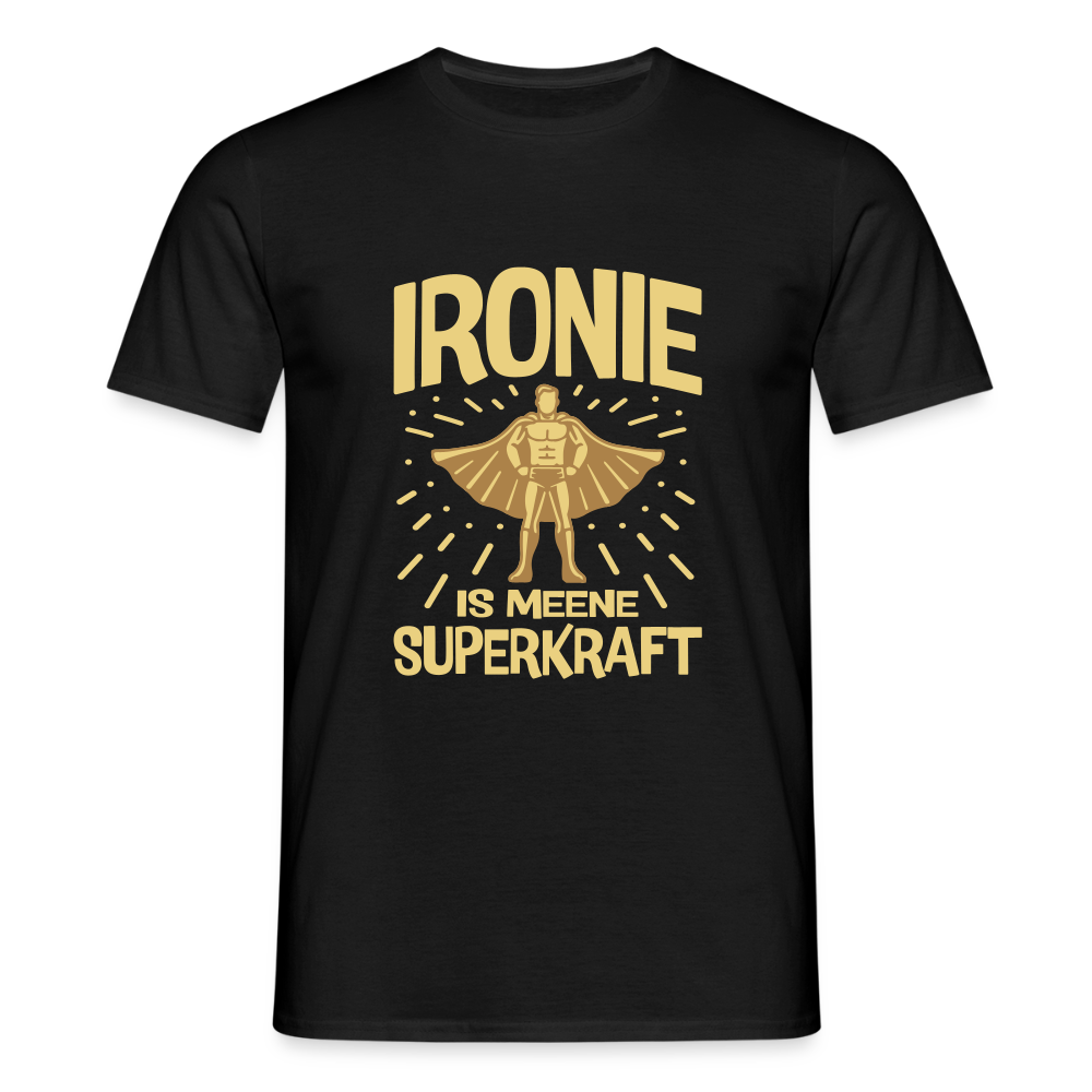 Ironie is meene Superkraft! - Männer Premium T-Shirt - Schwarz