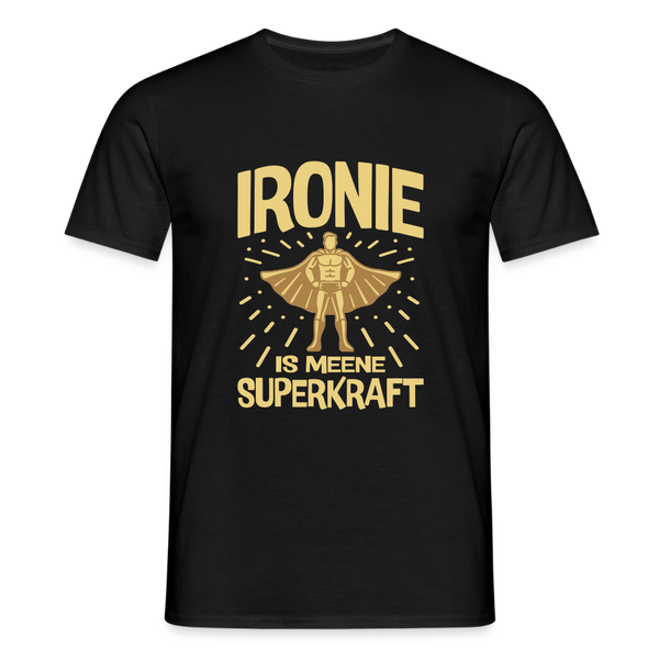 Ironie is meene Superkraft! - Männer Premium T-Shirt - Schwarz