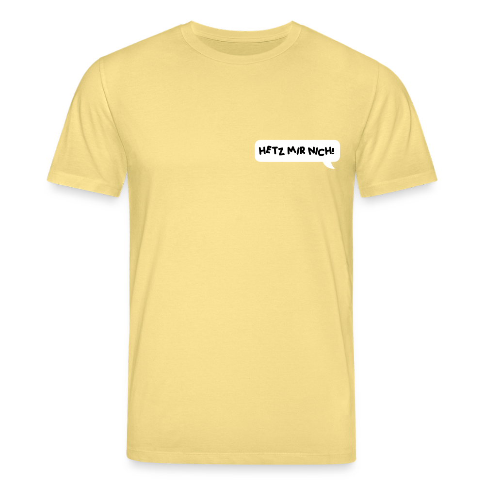 Hetz Mir Nich! - Unisex Bio T-Shirt - Gelb Viva 