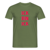 Ick bin Ick! - Männer Premium T-Shirt - Militärgrün