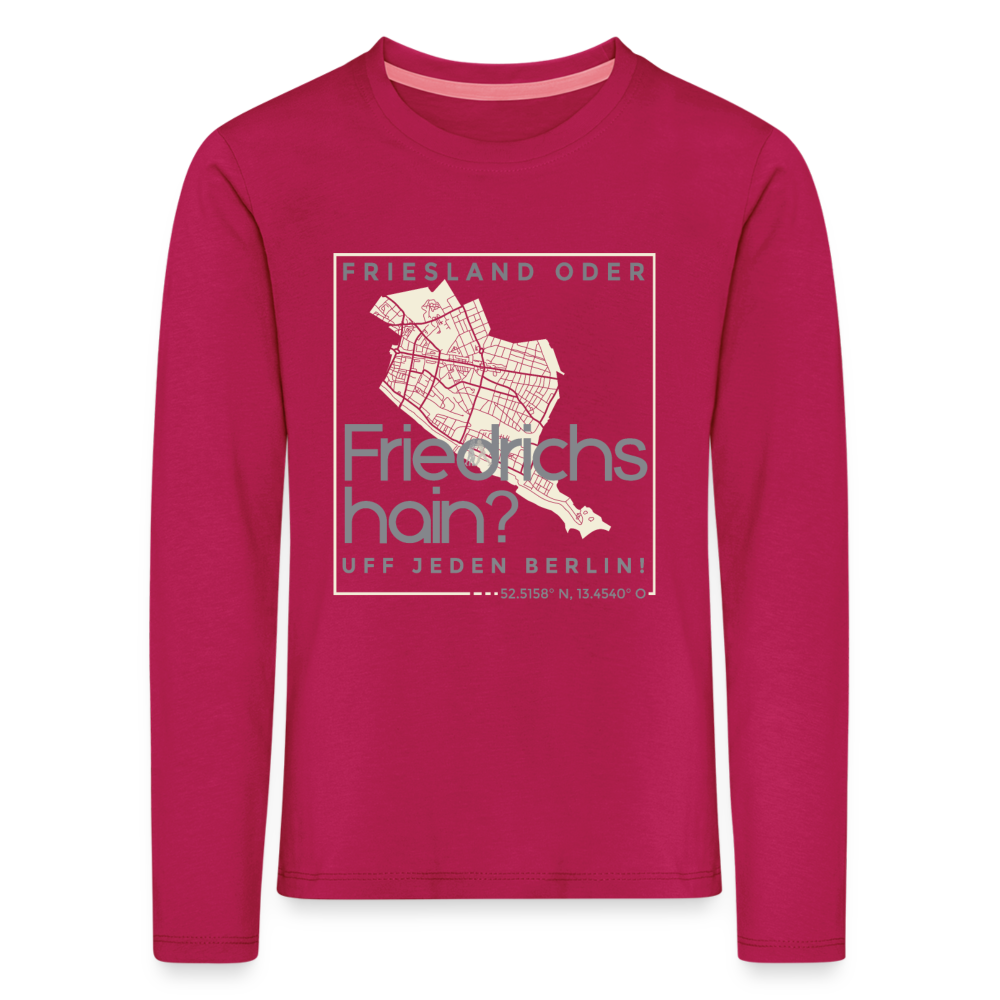 Friesland oder Friedrichshain - Kinder Langarmshirt - dunkles Pink