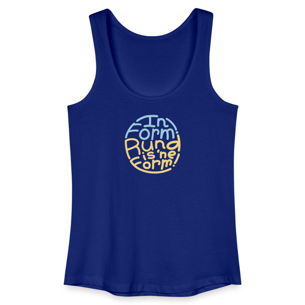 In Form! Rund is 'ne Form! - Frauen Bio Tank Top - Königsblau