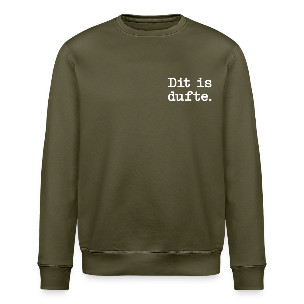 Dit is dufte - Unisex Bio Sweatshirt - Khaki
