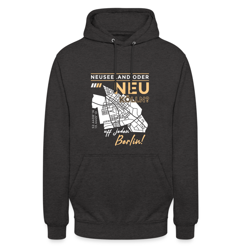 Neuseeland oder Neukölln - Unisex Hoodie - Anthrazit