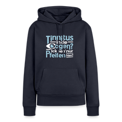 Tinnitus in de Oogen? Ick seh' nur Pfeifen hier! - Frauen Premium Hoodie