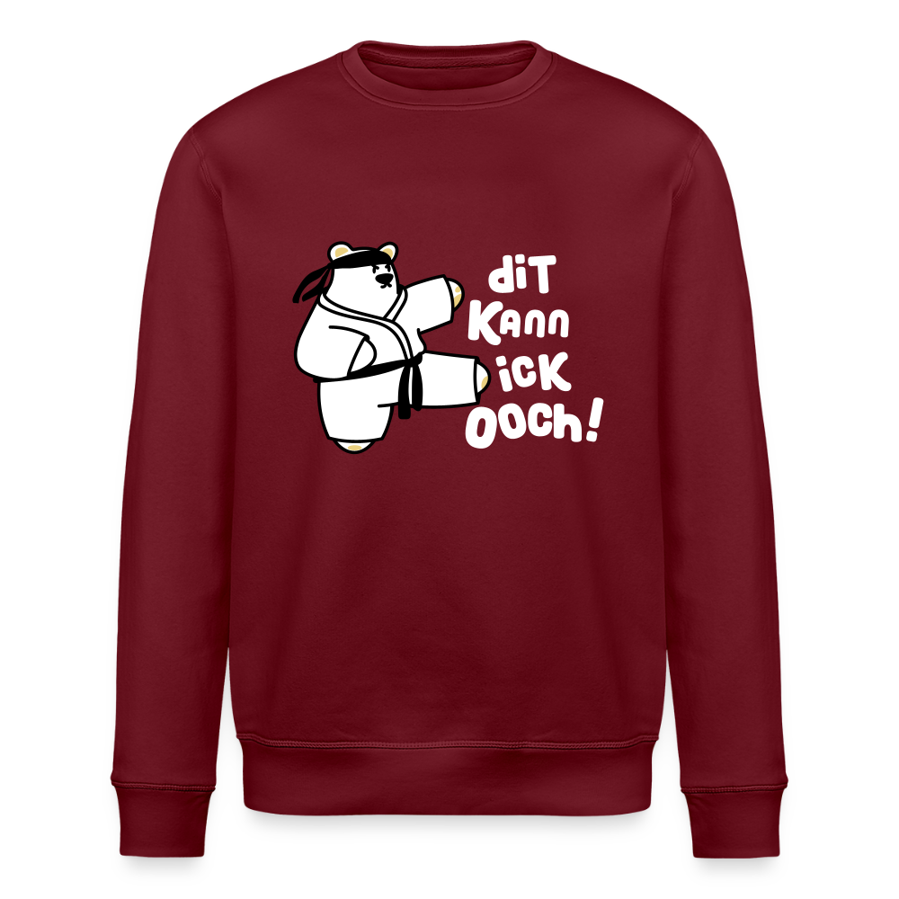 Dit kann ick ooch! - Unisex Bio Sweatshirt - Burgunderrot